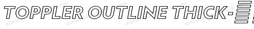 Toppler Outline Thick字体转换